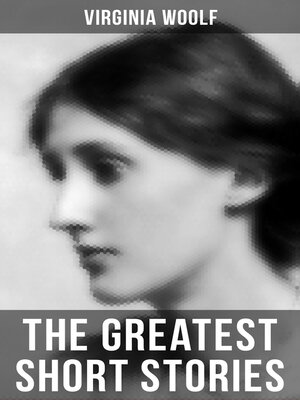 cover image of The Greatest Short Stories of Virginia Woolf